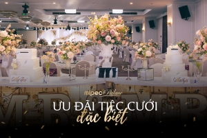 ƯU ĐÃI TIỆC CƯỚI